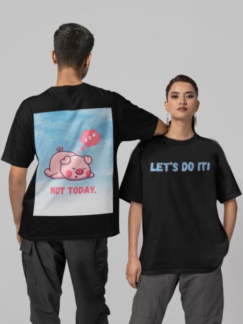 Not Today – Oversized Unisex T-Shirt